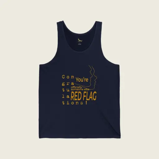 "Congratulations! You're Officially Someone Else's Red Flag" – Funny Quote Unisex Tank Top for Sarcastic Souls